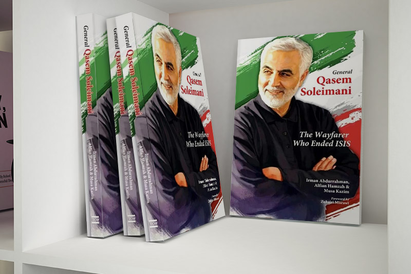 The book "General Qasem Soleimani, The Wayfarer Who Ended ISIS" was published in Malaysia.